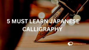 Image featuring '5 Must Learn Japanese Calligraphy Styles' showcasing elegant brush strokes and traditional Japanese characters.