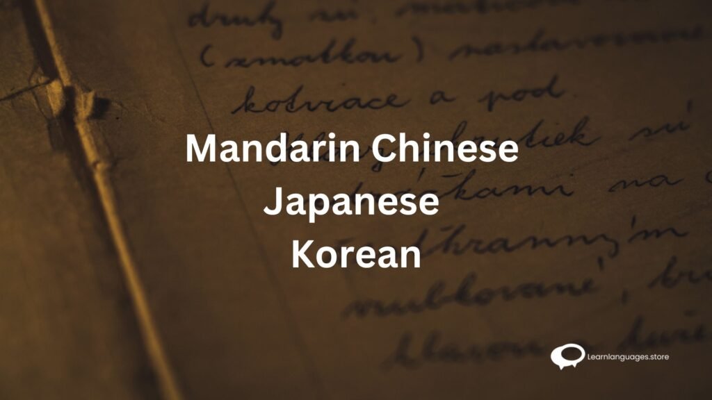 Mandarin Chinese Japanese Korean Mandarin Chinese Japanese Korean