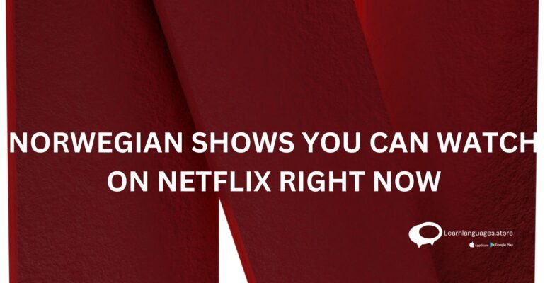 NORWEGIAN SHOWS YOU CAN WATCH ON NETFLIX RIGHT NOW
