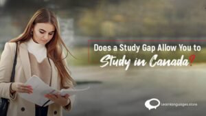 "Understanding Study Gaps in Canada: Acceptance and Impact"