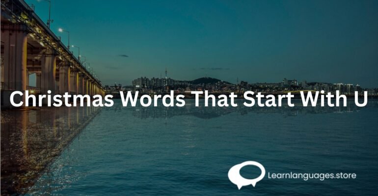 Christmas Words That Start With U