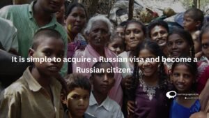 It is simple acquire a Russian visa and become a Russian citizen