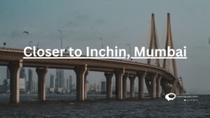 Closer-to-Inchin-Mumbai