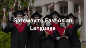Gateway to East Asian Language