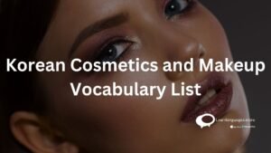 Most Frequently Used Verbs in Korean for Cosmetics and Makeup