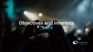 Objectives and interests