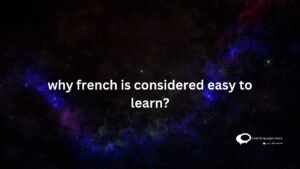 why-french-is-considered-easy-to-learn