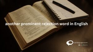 another prominent rejection word in English