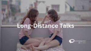 Long Distance Talks