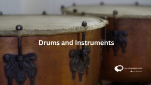 Drums and Instruments