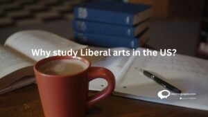 Why Study liberal arts in the US ?