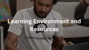 Learning Environment and Resources