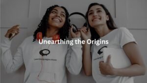Unearthing the Origins