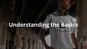 Understanding the Basics