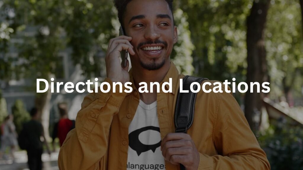 Directions and Locations