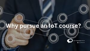 Why pursue an IoT course ?