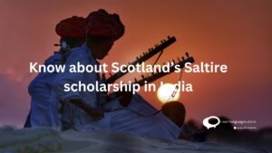 know about Scotland's Saltire scholarship in India