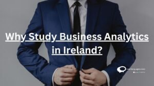 Why Study Business Analytics in Ireland ?