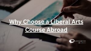 Why choose a Liberal Arts course abroad