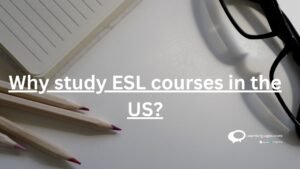 Why study ESl courses in the US