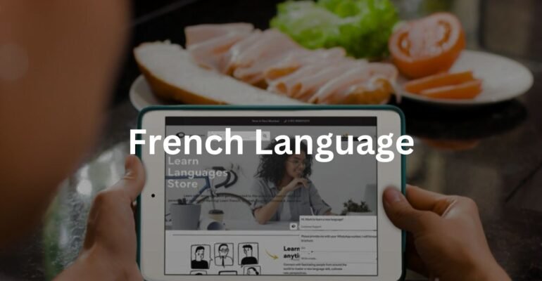 Overview of the French Language