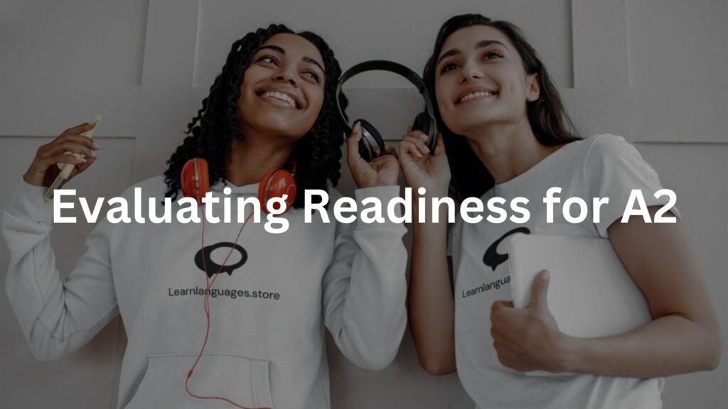 Evaluating Readiness for A2