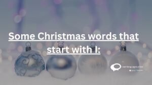 some Christmas words that start with I