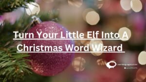 Turn your little elf into a Christmas word wizard