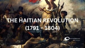 THE HAITIAN REVOLUTION (1791-1804)