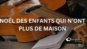 NOEL DES ENFANTS QUI N'ONT PLUS DE MAISON