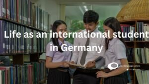 Life as an international student in Germany