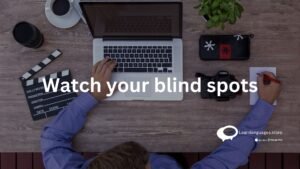 Watch your blind spots