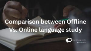 Comparison between offline Vs online language study