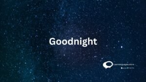 Goodnight