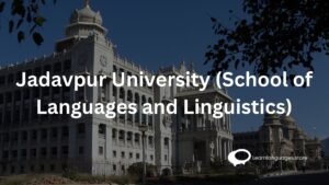 Jadavpur University (School of Languages and Linguistics)