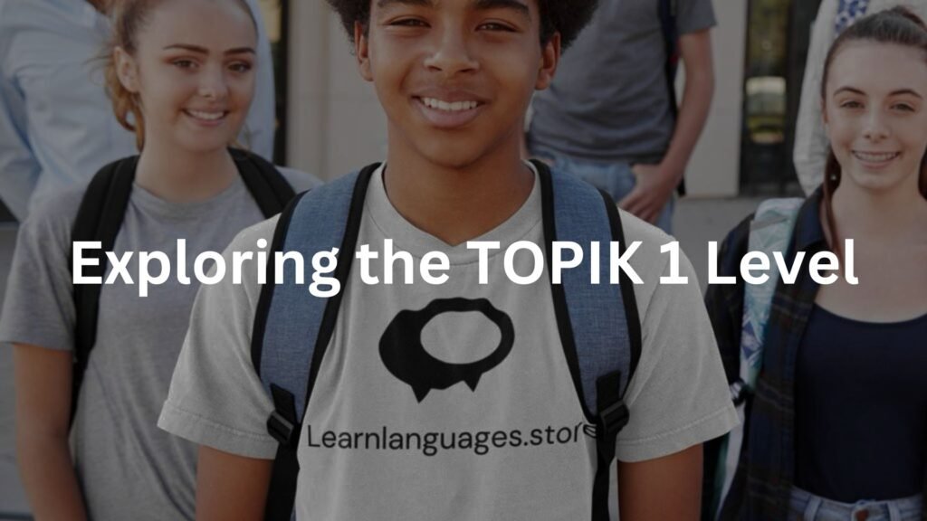 Exploring the TOPIK 1 Level
