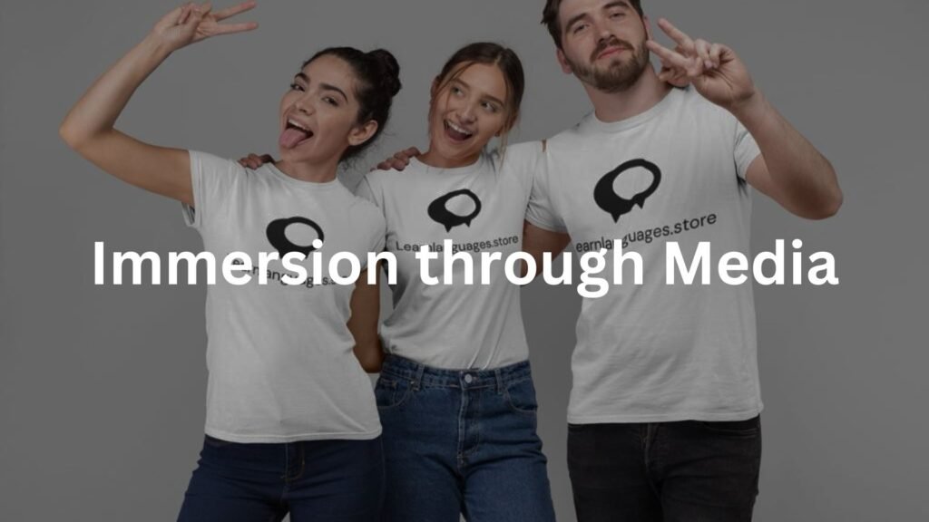 Immersion through Media