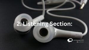 2.Listening section:
