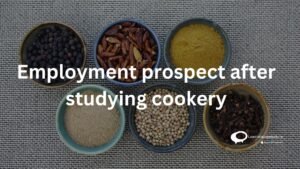 Employment prospect after studying cookery