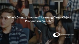 "Direct object pronouns in French example"
