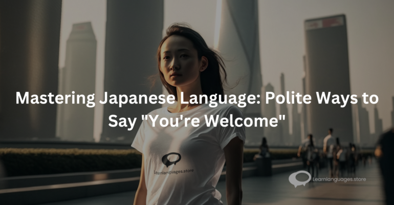 Mastering Japanese Language Polite Ways to Say You're Welcome